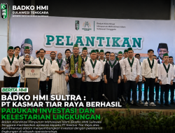 Badko HMI Sultra : PT Kasmar Tiar Raya Berhasil Padukan Investasi dan Kelestarian Lingkungan